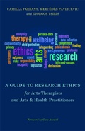 Cover: A Guide to Research Ethics for Arts Therapists and Arts & Health Practitioners - Jessica Kingsley Publishers