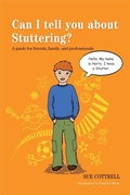Cover: Can I tell you about Stuttering? - Jessica Kingsley Publishers