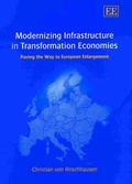 Cover: Modernizing Infrastructure in Transformation Economies - Edward Elgar Publishing
