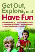 Cover: Get out, Explore, and Have Fun! - Jessica Kingsley Publishers