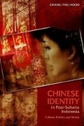 Cover: Chinese Identity in Post-Suharto Indonesia - Liverpool University Press