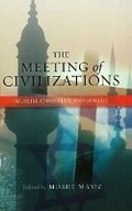 Cover: The Meeting of Civilizations - Liverpool University Press