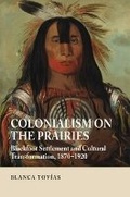Cover: Colonialism on the Prairies - Liverpool University Press