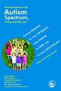 Cover: How Everyone on the Autism Spectrum, Young and Old, can... - Jessica Kingsley Publishers