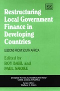 Cover: Restructuring Local Government Finance in Developing Countries - Edward Elgar Publishing