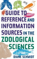 Cover: Guide to Reference and Information Sources in the Zoological Sciences - Libraries Unlimited Inc
