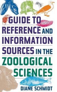 Enlarge image Cover: Guide to Reference and Information Sources in the Zoological Sciences - Libraries Unlimited Inc