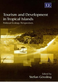 Enlarge image Cover: Tourism and Development in Tropical Islands - Edward Elgar Publishing