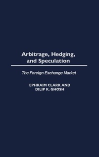 Enlarge image Cover: Arbitrage, Hedging, and Speculation - Praeger Publishers Inc