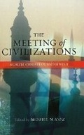 Cover: The Meeting of Civilizations - Liverpool University Press