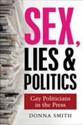 Cover: Sex, Lies and Politics - Liverpool University Press