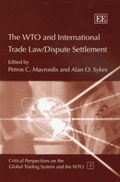 Cover: The WTO and International Trade Law / Dispute Settlement - Edward Elgar Publishing