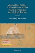 Cover: Australian Settler Colonialism and the Cummeragunja Aboriginal Station - Liverpool University Press
