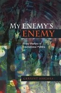 Enlarge image Cover: My Enemy's Enemy - Liverpool University Press