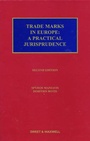 Cover: Trade Marks in Europe: A Practical Jurisprudence - Sweet & Maxwell