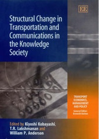 Enlarge image Cover: Structural Change in Transportation and Communications in the Knowledge Society - Edward Elgar Publishing