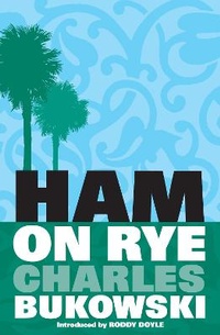 Enlarge image Cover: Ham On Rye - Canongate Books