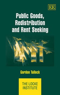 Enlarge image Cover: Public Goods, Redistribution and Rent Seeking - Edward Elgar Publishing