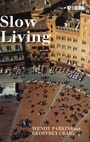 Cover: Slow Living - Berg Publishers