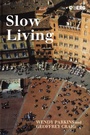 Cover: Slow Living - Berg Publishers