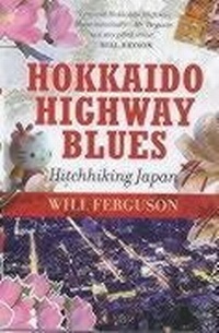 Abbildung von: Hokkaido Highway Blues - Canongate Books