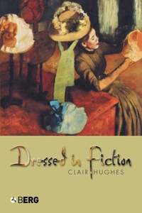 Enlarge image Cover: Dressed In Fiction - Berg Publishers