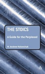 Cover: The Stoics: A Guide for the Perplexed - Continuum International Publishing Group Ltd.