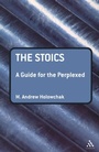 Cover: The Stoics: A Guide for the Perplexed - Continuum International Publishing Group Ltd.