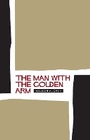 Cover: The Man With the Golden Arm - Canongate Books
