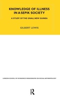 Cover: Knowledge of Illness in a Sepik Society - Routledge
