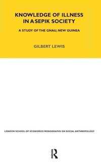 Enlarge image Cover: Knowledge of Illness in a Sepik Society - Routledge