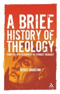 Cover: A Brief History of Theology - Continuum International Publishing Group Ltd.