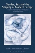 Cover: Gender, Sex and the Shaping of Modern Europe - Berg Publishers