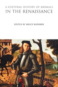 Enlarge image Cover: A Cultural History of Animals in the Renaissance - Berg Publishers