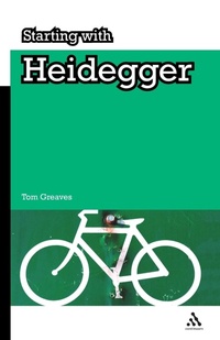 Enlarge image Cover: Starting with Heidegger - Continuum International Publishing Group Ltd.
