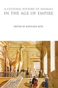 Cover: A Cultural History of Animals in the Age of Empire - Berg Publishers