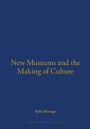 Cover: New Museums and the Making of Culture - Berg Publishers