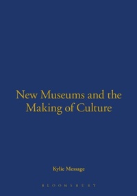 Enlarge image Cover: New Museums and the Making of Culture - Berg Publishers