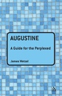 Cover: Augustine: A Guide for the Perplexed - Continuum International Publishing Group Ltd.