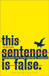 Enlarge image Cover: This Sentence is False - Continuum International Publishing Group Ltd.