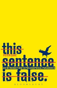 Enlarge image Cover: This Sentence is False - Continuum International Publishing Group Ltd.