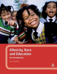 Enlarge image Cover: Ethnicity, Race and Education: An Introduction - Continuum International Publishing Group Ltd.