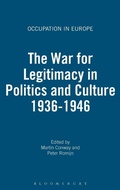 Cover: The War for Legitimacy in Politics and Culture 1936-1946 - Berg Publishers