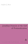 Cover: Jonathan Franzen at the End of Postmodernism - Continuum International Publishing Group Ltd.