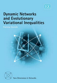 Enlarge image Cover: Dynamic Networks and Evolutionary Variational Inequalities - Edward Elgar Publishing