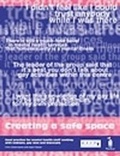 Cover: Creating a Safe Space - Pavilion Publishing (Brighton) Ltd