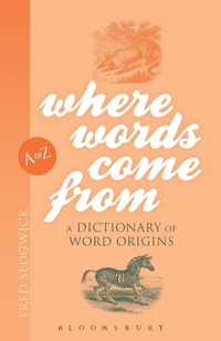 Abbildung von: Where Words Come From - Continuum International Publishing Group Ltd.