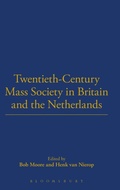 Cover: Twentieth-Century Mass Society in Britain and the Netherlands - Berg Publishers