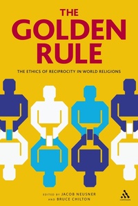 Enlarge image Cover: The Golden Rule - Continuum International Publishing Group Ltd.