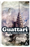 Cover: The Three Ecologies - Continuum International Publishing Group Ltd.